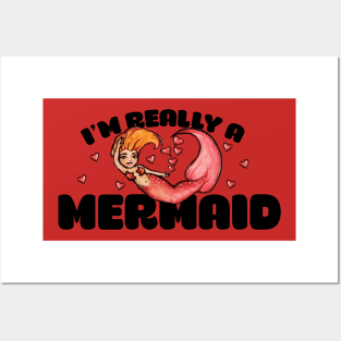 I'm really a mermaid Posters and Art